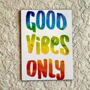 Colorful 'Good Vibes Only' Magnet